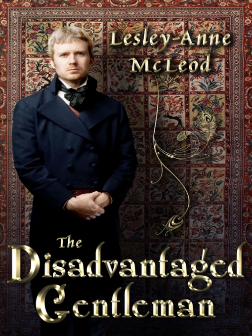 Title details for The Disadvantaged Gentleman by Lesley-Anne McLeod - Available